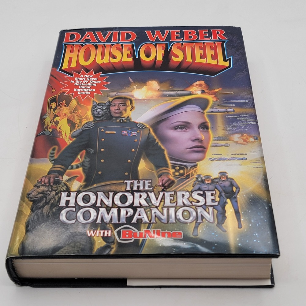 David Weber House of Steel Hardcover First Edition Honorverse Companion Good